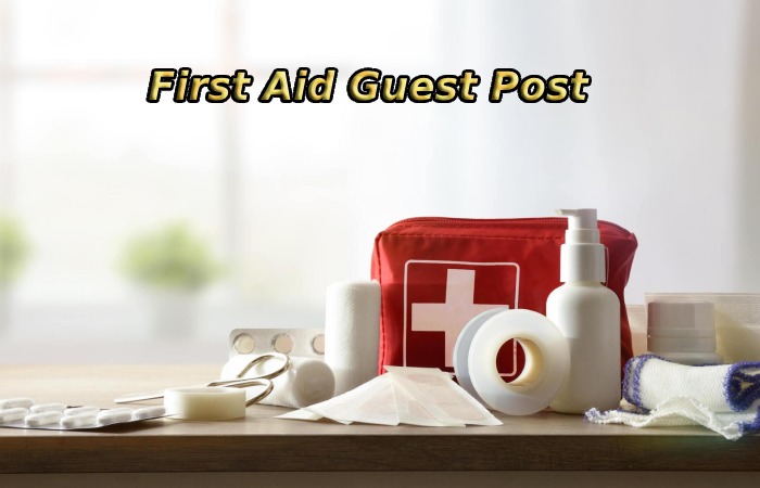 First Aid Guest Post